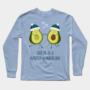 Guacin' In A Winter Wonderland Long Sleeve T-Shirt